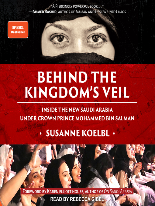 Title details for Behind the Kingdom's Veil by Susanne Koelbl - Available